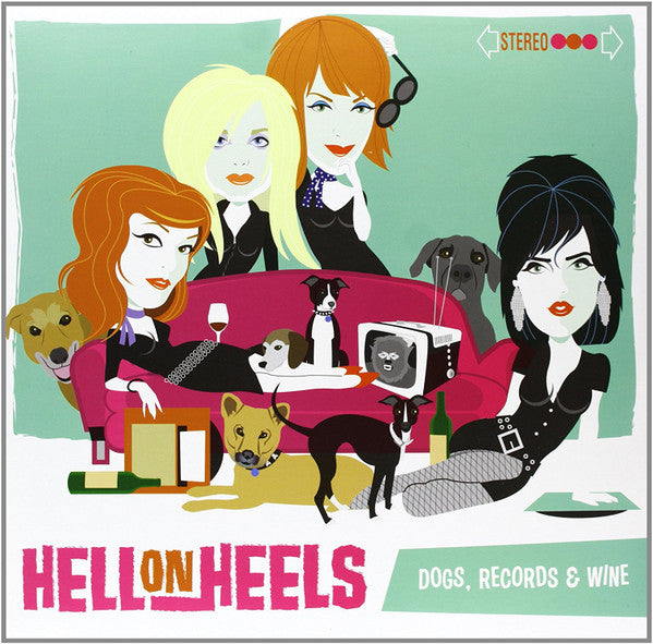 Les Hell On Heels : Dogs, Records & Wine (LP)