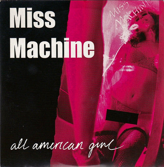 Miss Machine : All American Girl (7", Pic)
