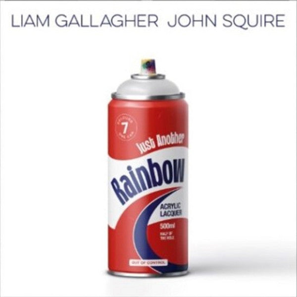 Liam Gallagher, John Squire : Just Another Rainbow (7", S/Sided, Single, Etch, Ltd)