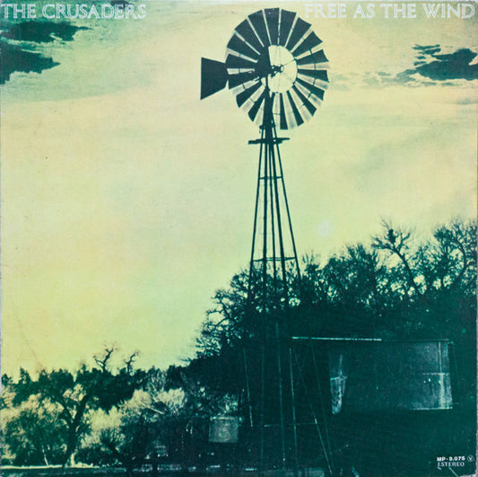 The Crusaders : Free As The Wind (LP, Album)