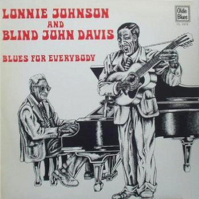 Lonnie Johnson (2) & Blind John Davis : Blues For Everybody (LP, Comp, RM)