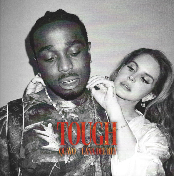 Quavo, Lana Del Rey : Tough (7", Single, Ora)