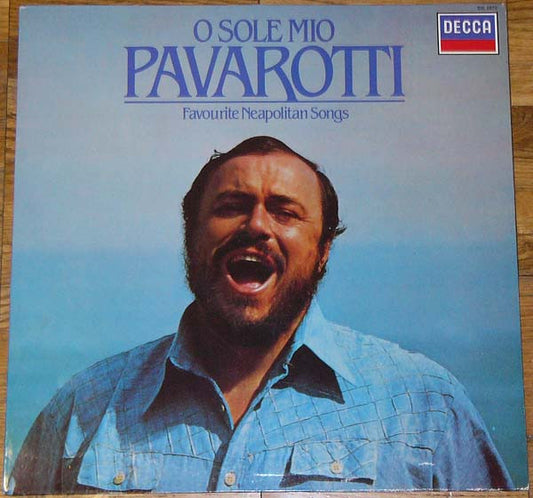 Luciano Pavarotti : O Sole Mio (Favourite Neapolitan Songs) (LP, Album)