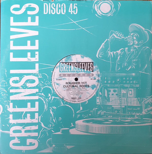 Cultural Roots / Daddy Lizard : Rougher Yet / Stem (12")