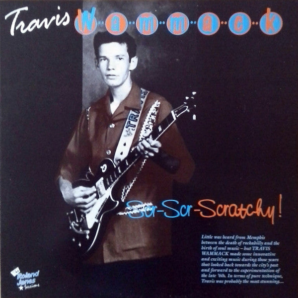Travis Wammack : Scr-Scr-Scratchy! (LP, Comp)