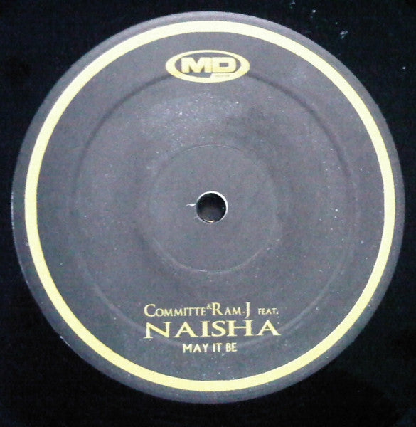 Committe* & Ram-J Feat. Naisha (2) : May It Be (12")