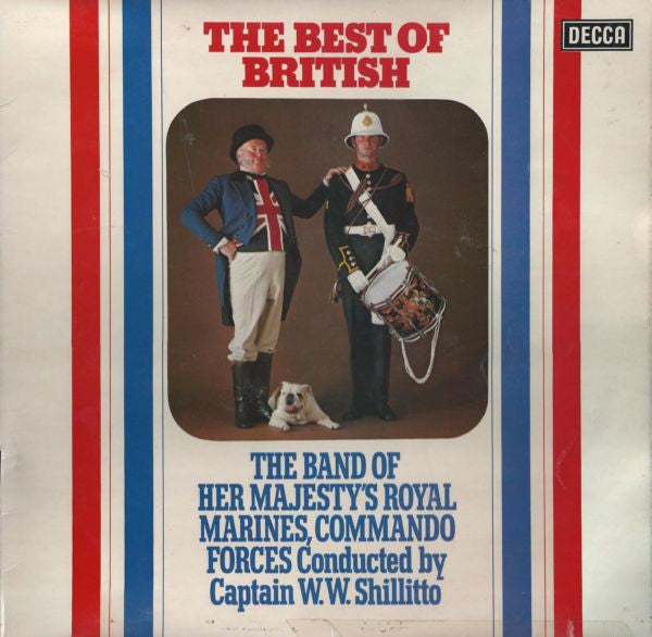 The Band Of Her Majesty's Royal Marines Commando Forces Conducted By Walter William Shillitto : The Best Of British (LP)