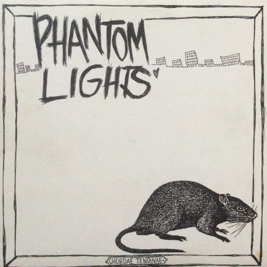 Phantom Lights : Chordae Tendinae (10")