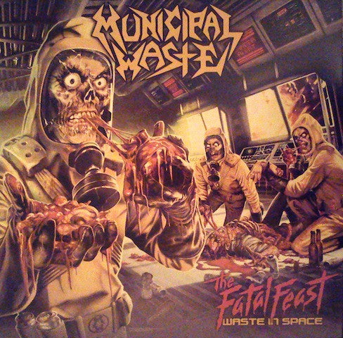 Municipal Waste : The Fatal Feast (Waste In Space) (LP, Album, Gre)
