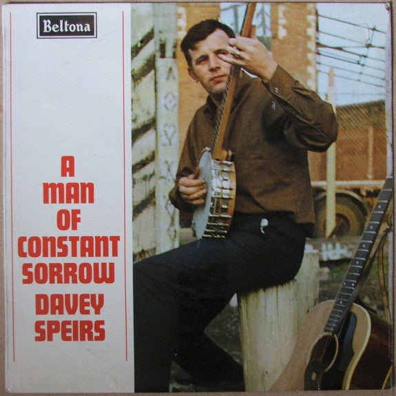 Davey Speirs : Man Of Constant Sorrow (LP)