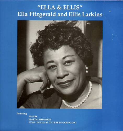 Ella Fitzgerald and Ellis Larkins : Ella & Ellis (LP, Comp, Mono)