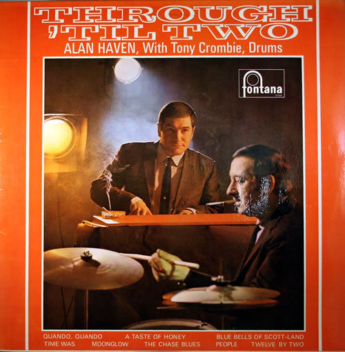 Alan Haven With Tony Crombie : Through 'Til Two (LP)