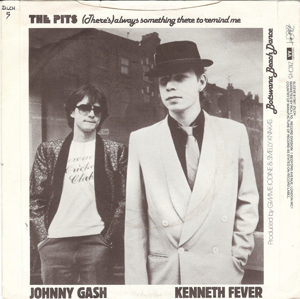 The Pits (5) : (There's) Always Something There To Remind Me (7", Single)