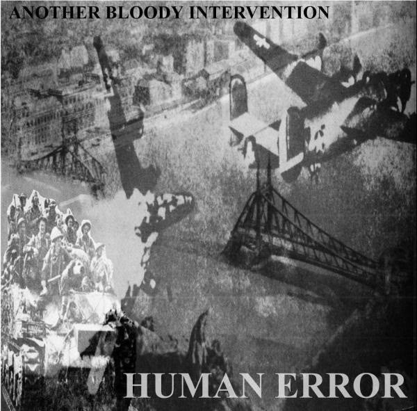 Human Error (6) / System Shit : Another Bloody Intervention / Kill That Nazi Bastard (LP)