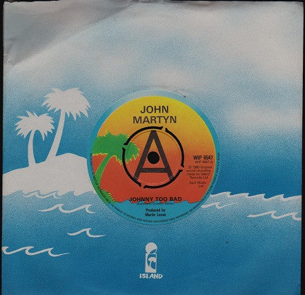 John Martyn : Johnny Too Bad (7", Promo)