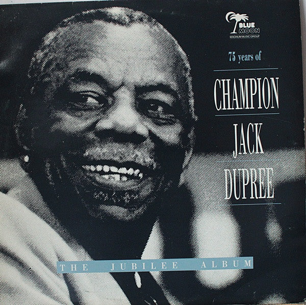 Champion Jack Dupree : The  Jubilee Album-75 Years Of Champion Jack Dupree (2xLP)