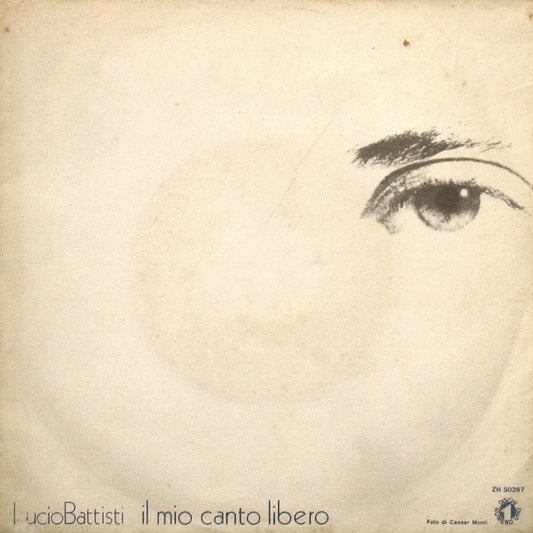 Lucio Battisti : Il Mio Canto Libero (7")