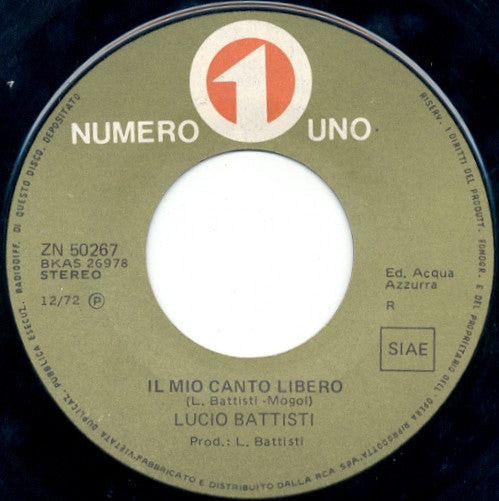 Lucio Battisti : Il Mio Canto Libero (7")