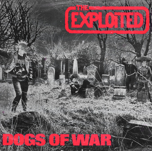 The Exploited : Dogs Of War (7")