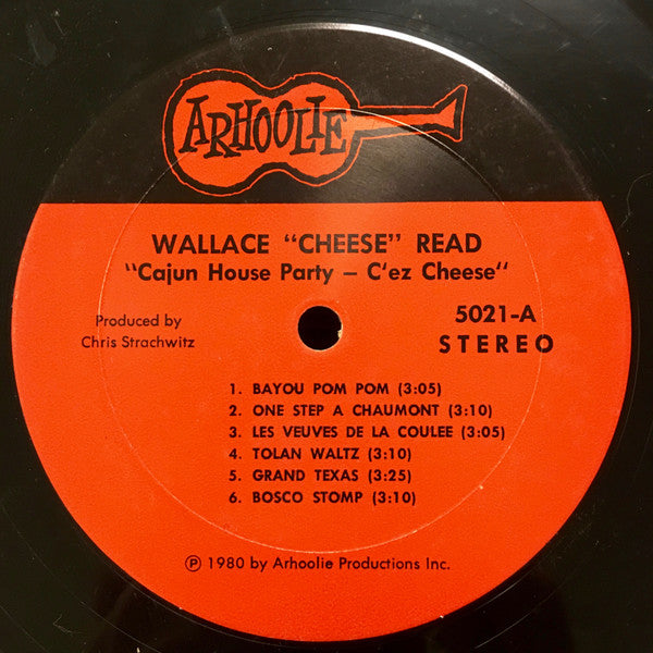 Wallace "Cheese" Read : Cajun House Party (LP)