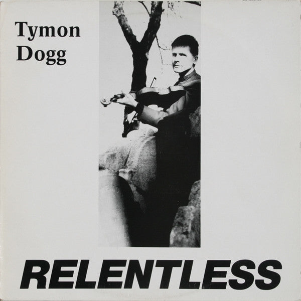 Tymon Dogg : Relentless (LP, Album)