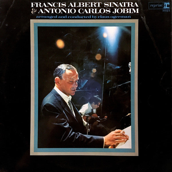 Francis Albert Sinatra* & Antonio Carlos Jobim : Francis Albert Sinatra & Antonio Carlos Jobim (LP, Album)