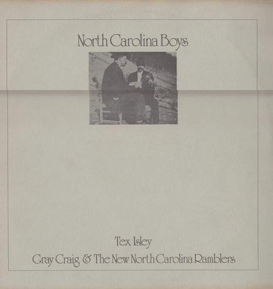 Tex Isley ,  Gray Craig & The New North Carolina Ramblers : North Carolina Boys (LP, Album, Blu)