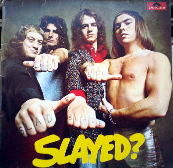 Slade : Slayed? (LP, Album, Pri)