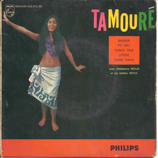 Madeleine Moua Et Les Ballets Heiva : Tamouré 3° Série (7", EP)