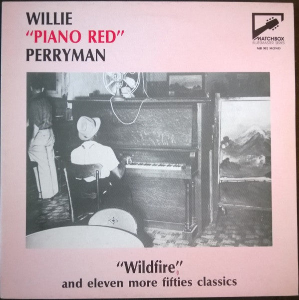 Piano Red : "Wildfire" And Eleven More Fifties Classics (LP, Comp)