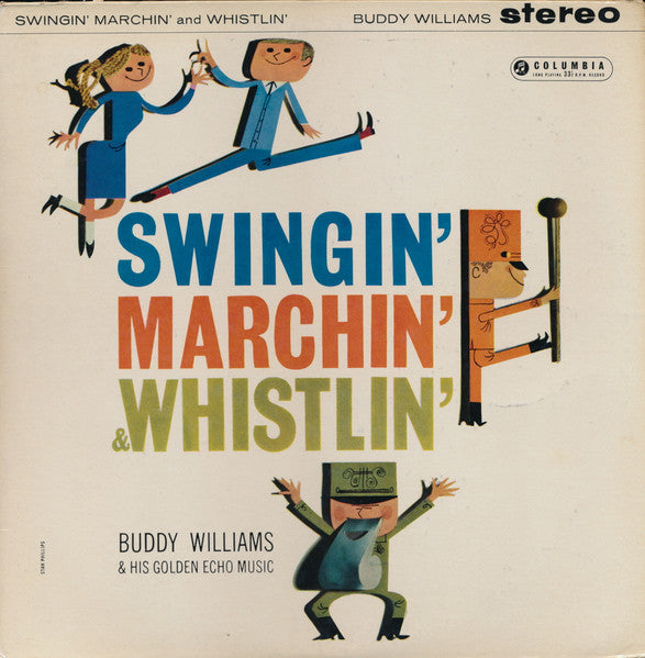 Buddy Williams And His Golden Echo Music : Swingin', Marchin' And Whistlin' (LP)