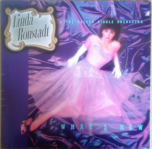 Linda Ronstadt & The Nelson Riddle Orchestra* : What's New (LP, Album)