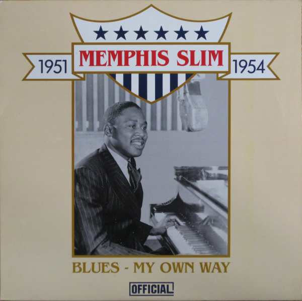 Memphis Slim : Blues - My Own Way (1951-1954) (LP, Album, Comp)