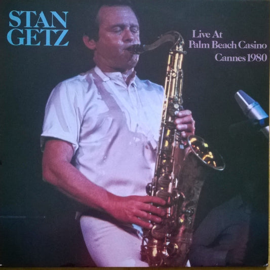 Stan Getz : Live At Palm Beach Casino Cannes 1980 (LP, Album)