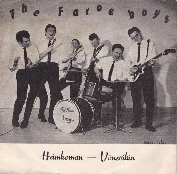 The Faroe Boys : Heimkoman / Vónsvíkín (7", Single)
