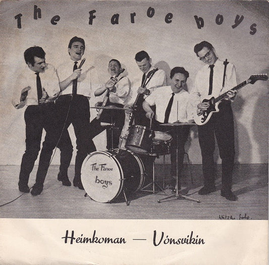 The Faroe Boys : Heimkoman / Vónsvíkín (7", Single)
