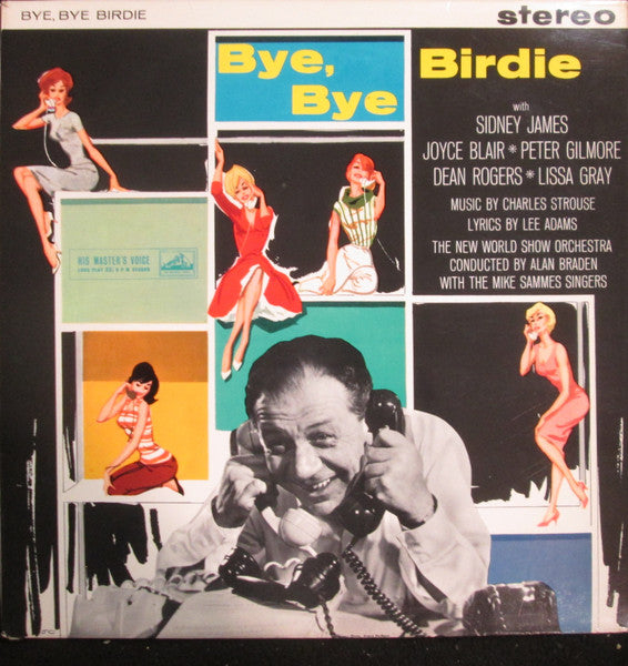 Sid James  *  Joyce Blair  *  Peter Gilmore  *  Dean Rogers (3) : Bye, Bye Birdie (LP, Album)