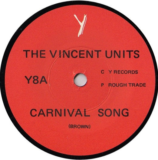 The Vincent Units : Carnival Song (7", Single)