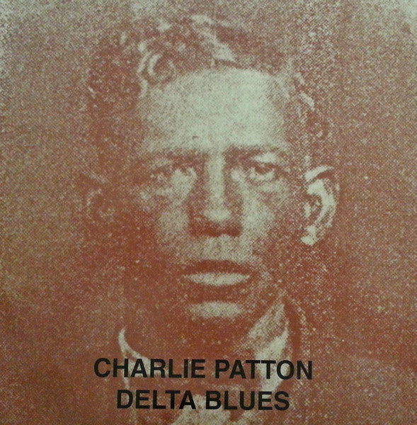 Charlie Patton* : Delta Blues (LP, Comp, RM)