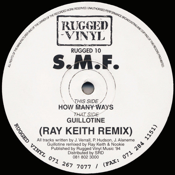 S.M.F. : How Many Ways / Guillotine (Ray Keith Remix) (12")