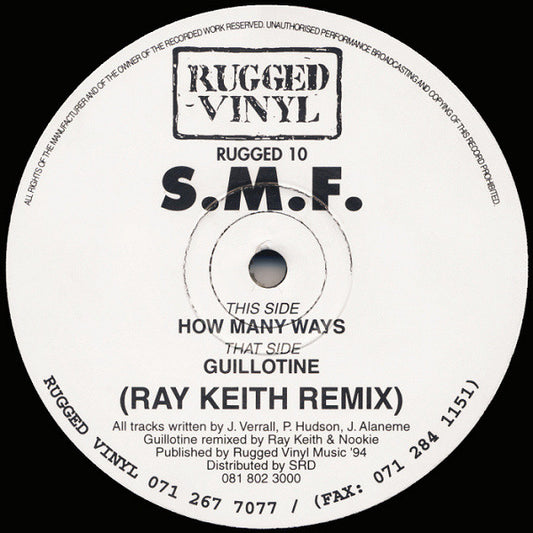 S.M.F. : How Many Ways / Guillotine (Ray Keith Remix) (12")