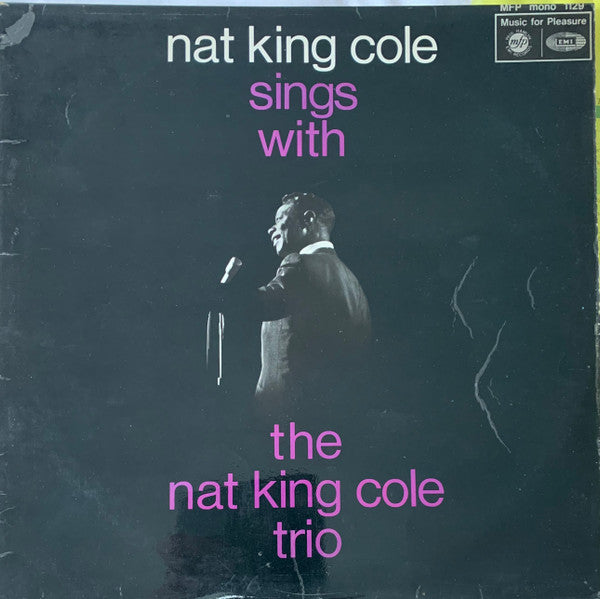 The Nat King Cole Trio : Nat King Cole Sings With The Nat King Cole Trio (LP, Comp, Mono)