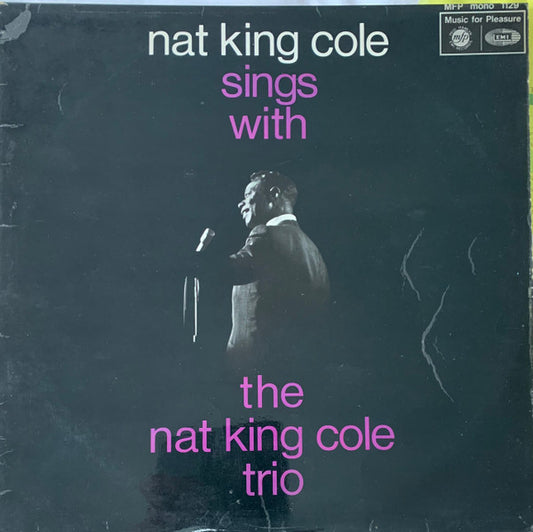 The Nat King Cole Trio : Nat King Cole Sings With The Nat King Cole Trio (LP, Comp, Mono)
