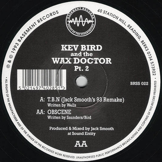 Kev Bird And The Wax Doctor* : Pt. 2 (12")