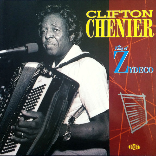 Clifton Chenier : King Of Zydeco (LP, Album, RE)
