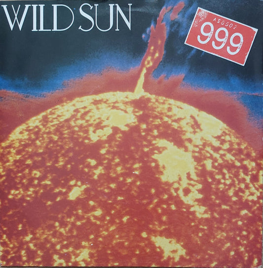 999 : Wild Sun (7", Single, Yel)