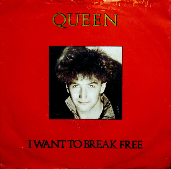 Queen : I Want To Break Free (7", Single, JPG)