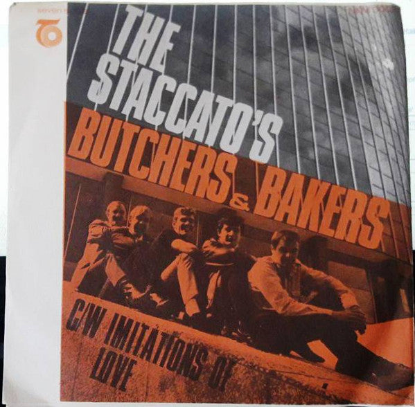 The Staccatos (2) : Butchers And Bakers (7")