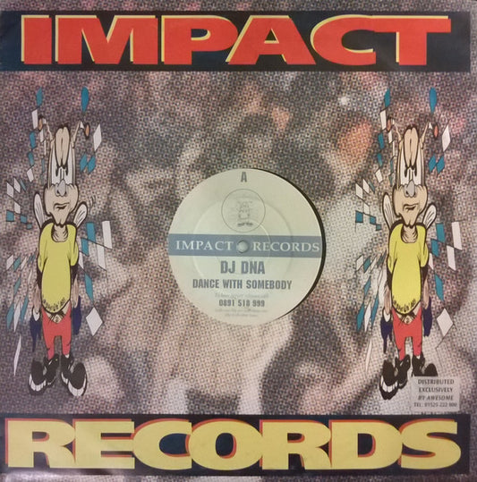 DJ DNA* : Dance With Somebody / Never Give Up (12")