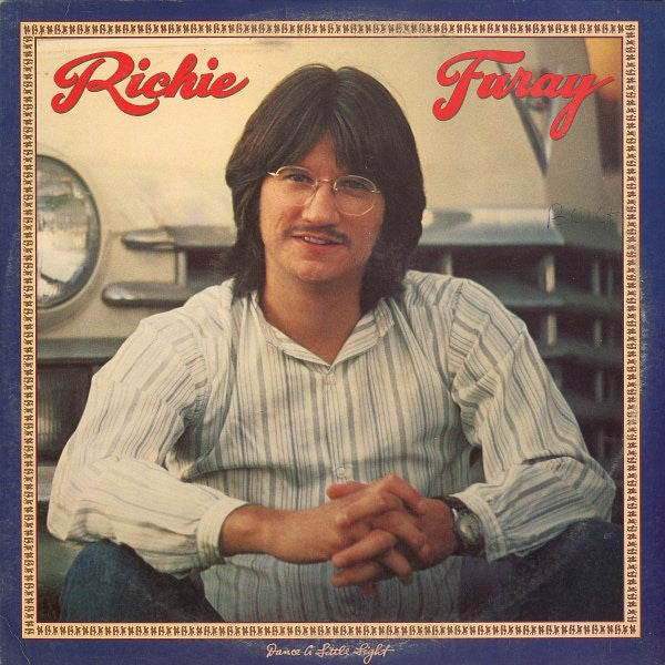 Richie Furay : Dance A Little Light (LP, Album, SP )